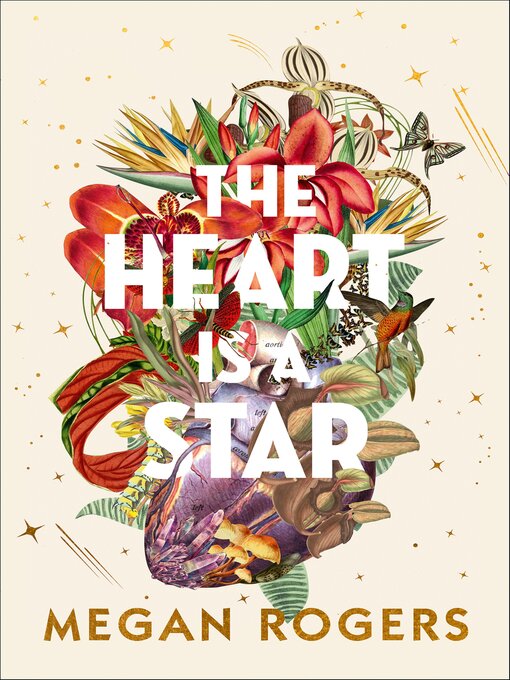 Title details for The Heart Is a Star by Megan Rogers - Available